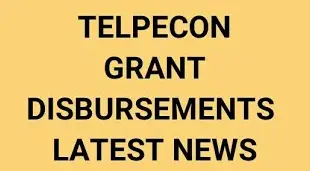 Telpecon Grant Disbursement Date