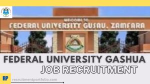 Federal University Gashua Job Recruitment