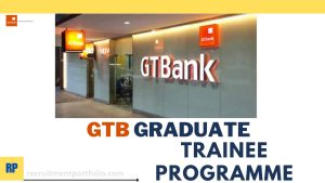 GT Bank Graduate Trainee, GT Bank.