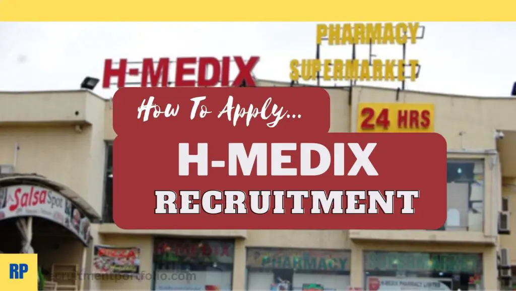 HMedix Recruitment 2024/2025 Application Form See Requirements