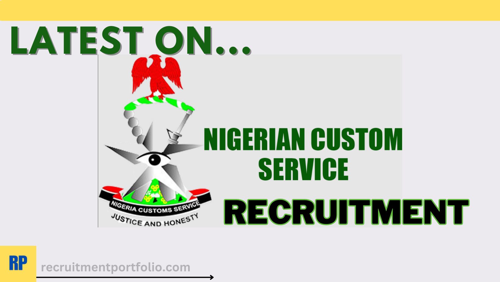 Latest on Nigerian Customs Service Recruitment