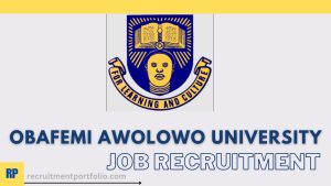 Obafemi Awolowo University OAU Recruitment
