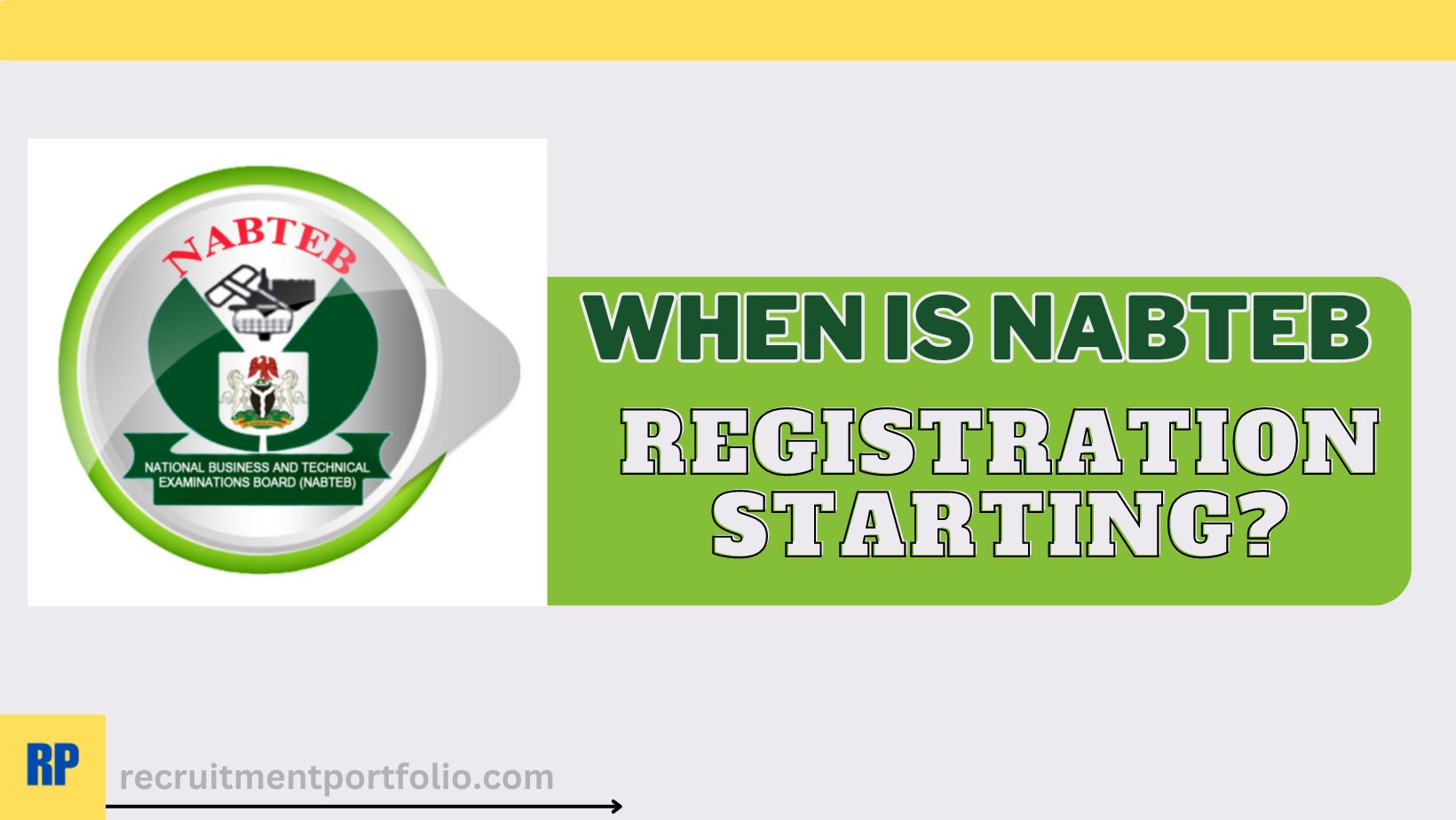 When is NABTEB Registration Starting?