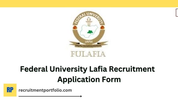 Federal University Lafia Recruitment