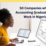50 Companies where Accounting Graduates can Work in Nigeria