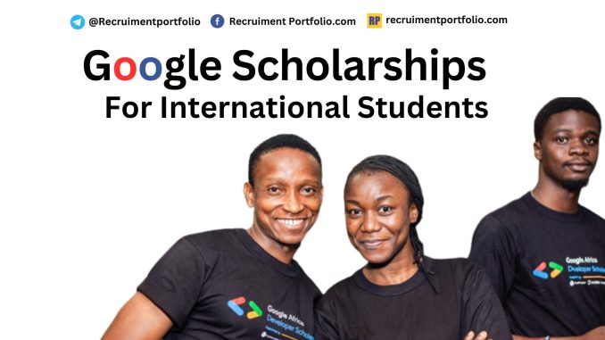 Google Scholarships for International Students