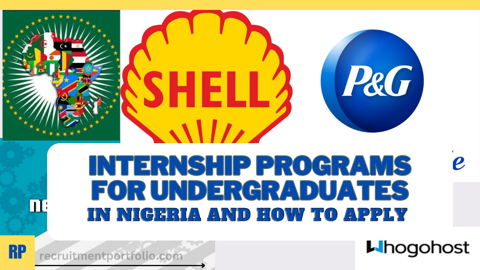 Internship Programs for Undergraduates in Nigeria and How to Apply