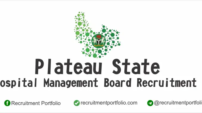 Plateau State Hospital Management Board Recruitment
