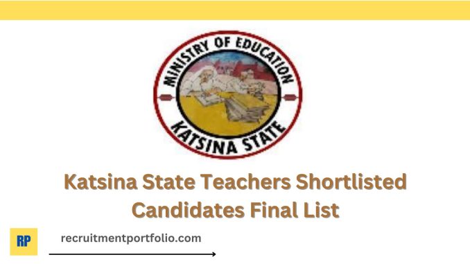 Katsina State Teachers Shortlisted