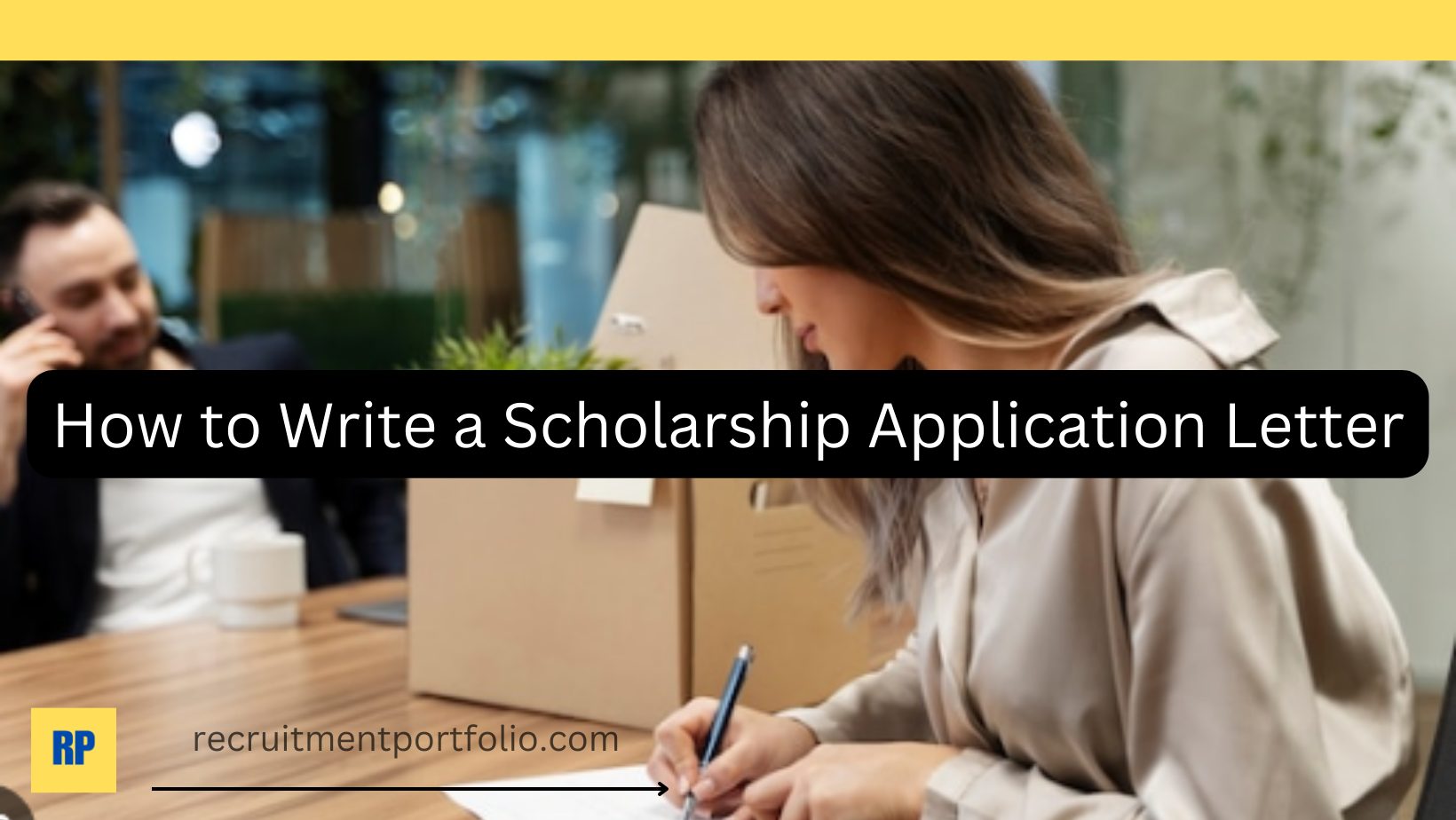 How to Write a Scholarship Application