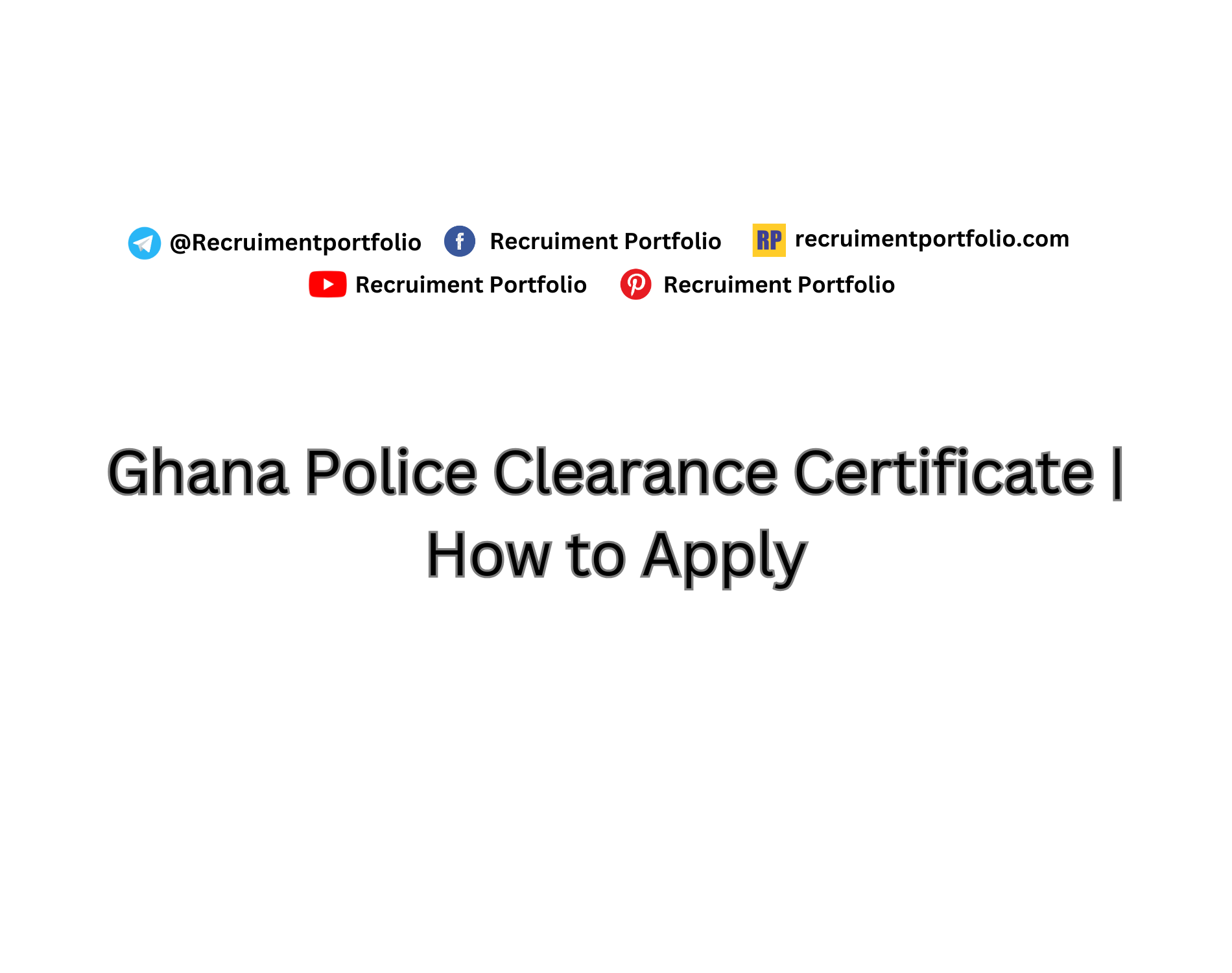 Ghana Police Clearance Certificate