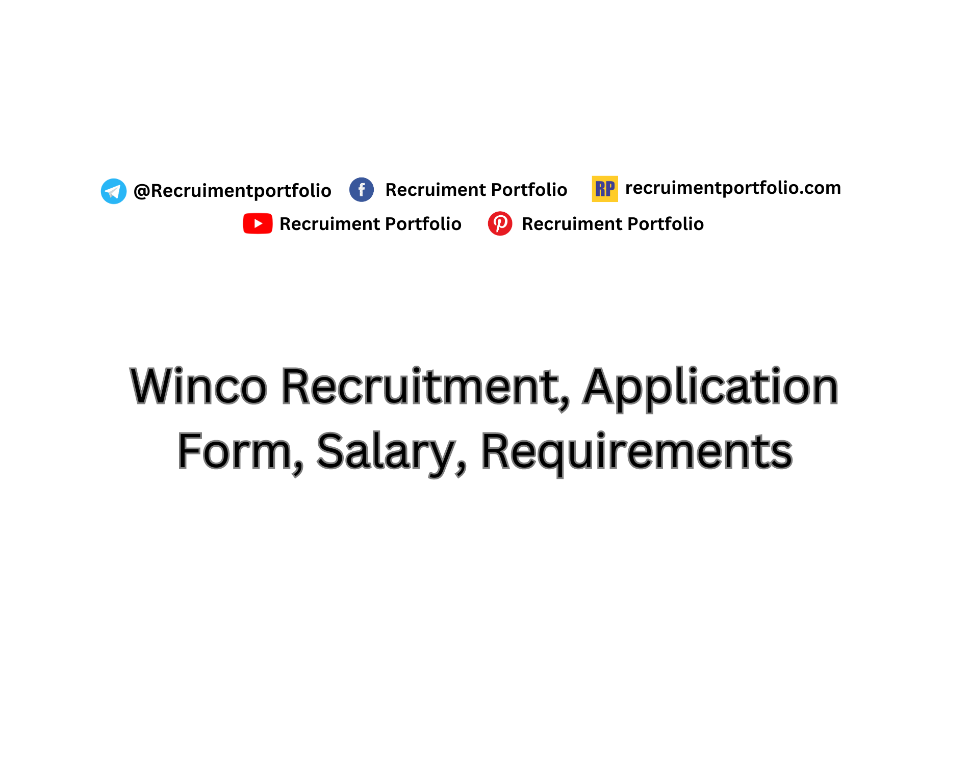 Winco Recruitment (2024), Application Form, Salary, Requirements