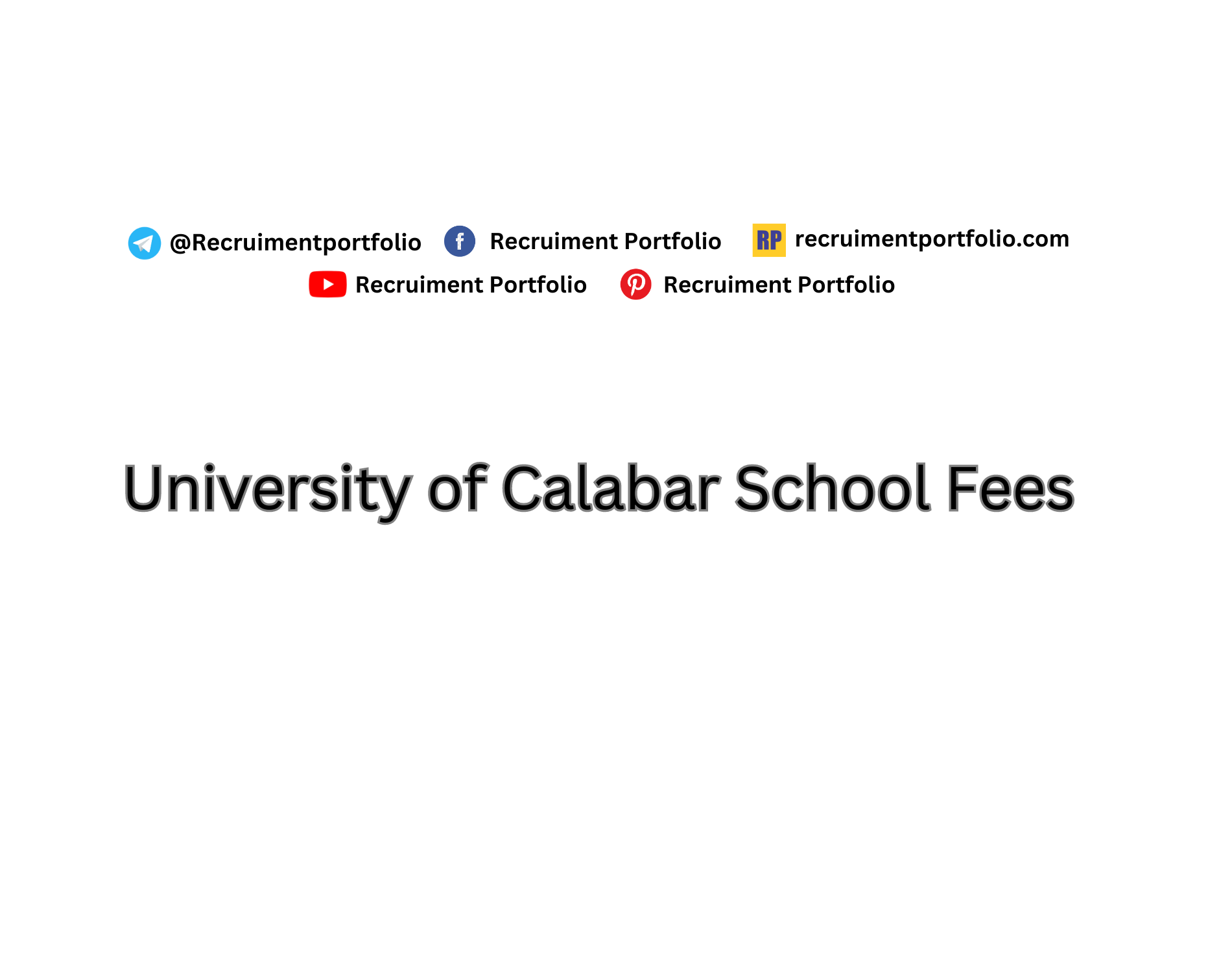 UNICAL School Fees 2024/2025 Academic Session | University of Calabar School Fees