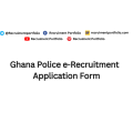 Ghana Police e-Recruitment