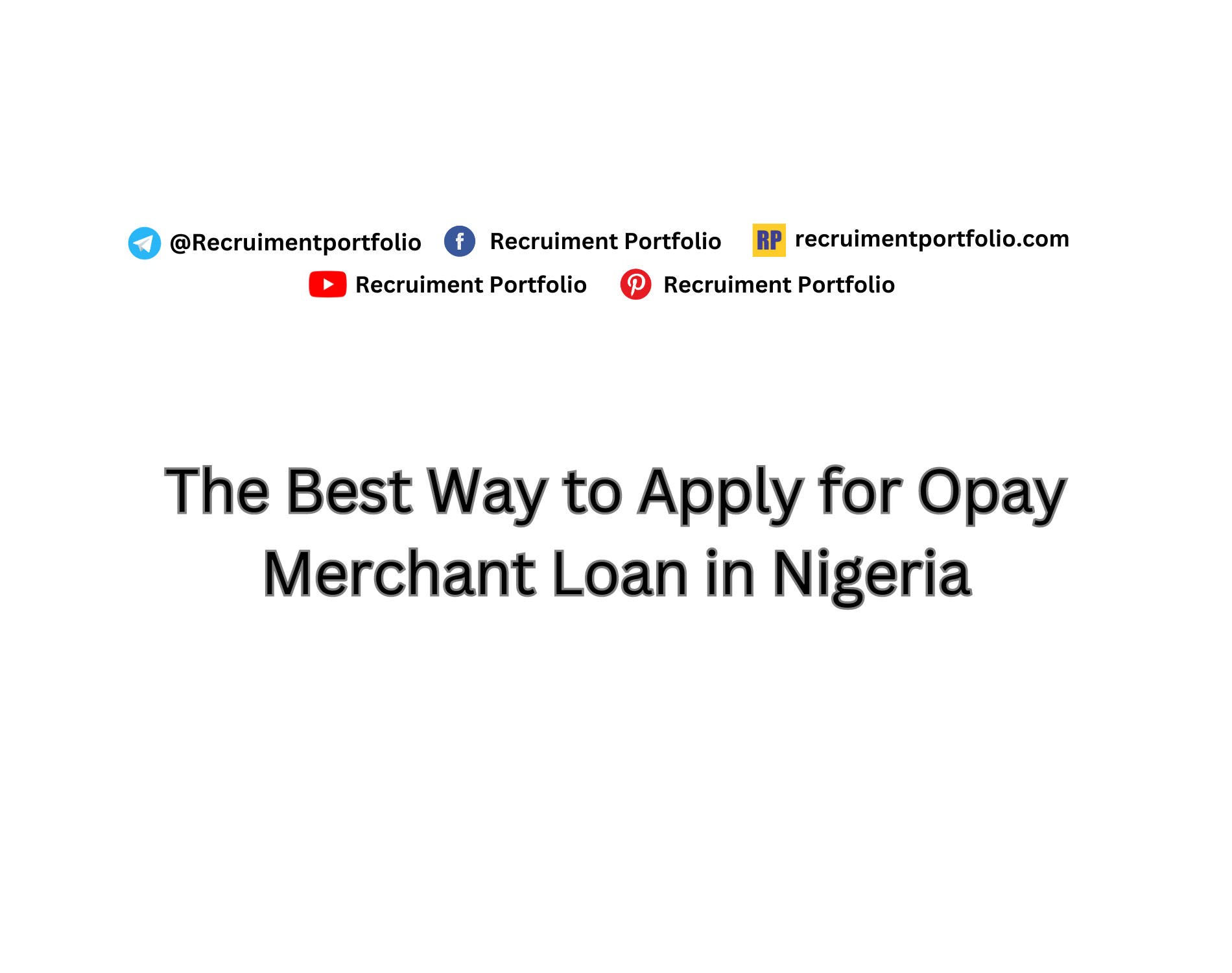 The Best Way to Apply for Opay Merchant Loan in Nigeria (2024)