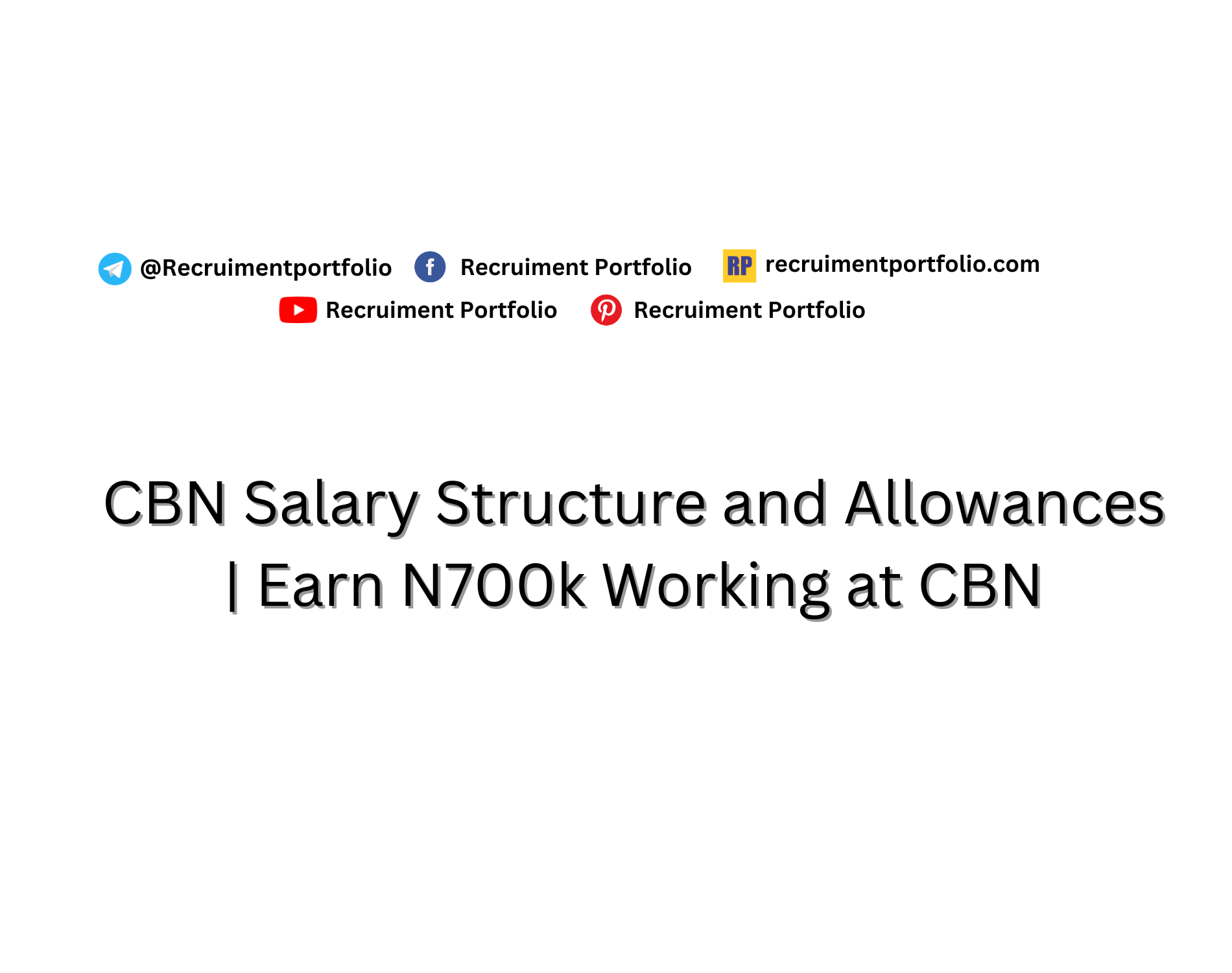 CBN Salary Structure and Allowances 2024 | Earn N700k Working at CBN