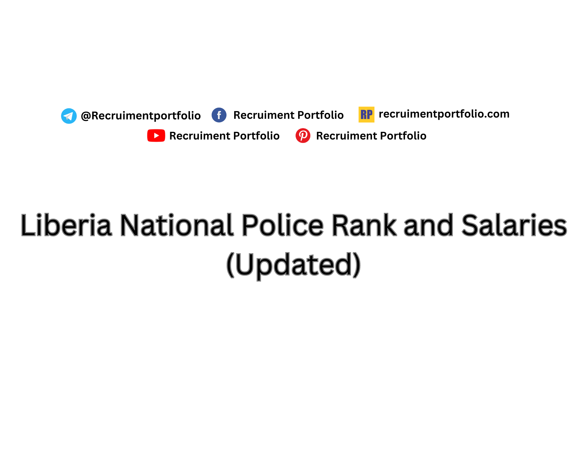 Liberia National Police Rank and Salaries (Updated 2024)