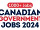 1000 Canada Government Jobs 2024