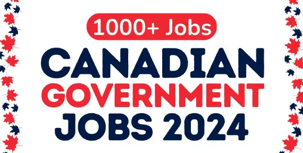 Apply Now 1000 Canada Government Jobs 2024 for Immigrants