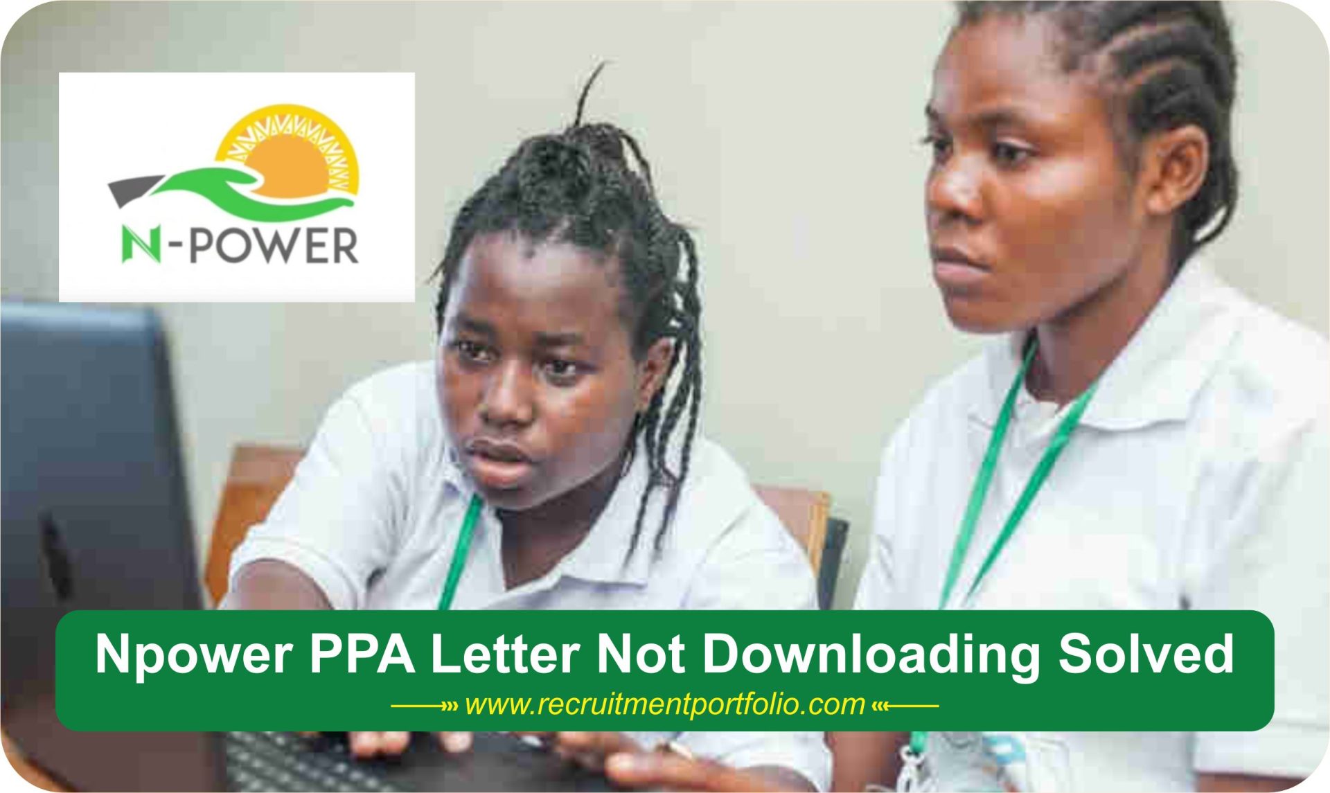 Npower PPA Letter Not Downloading Solved [Updated Working 100%]