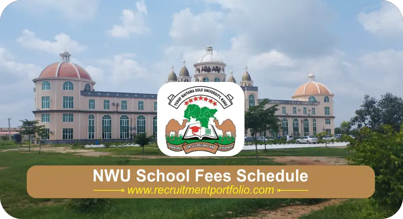 NWU School Fees: What Students Will Pay in 2024