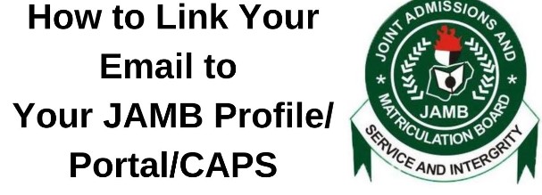 How to Link Email to JAMB Profile/Portal