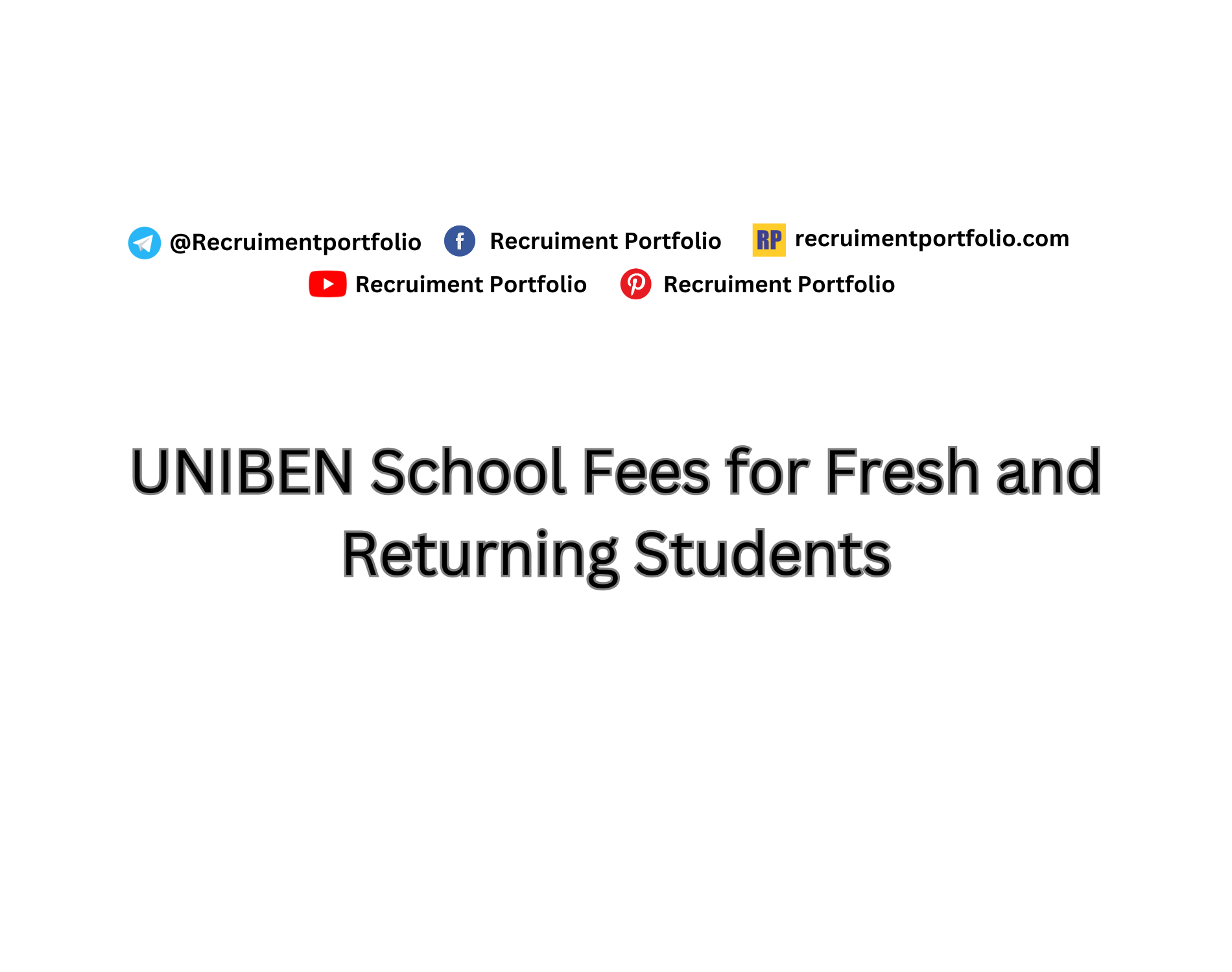 UNIBEN School Fees for Fresh and Returning Students 2024/2025 Academic Session