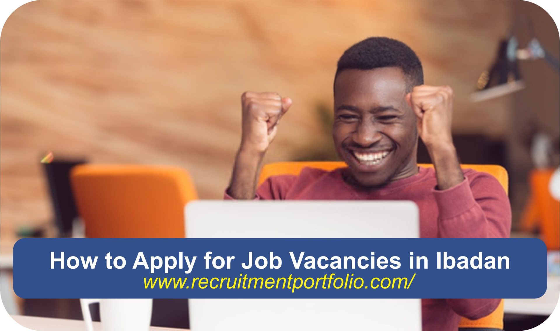 How to Apply for Job Vacancies in Ibadan (2024)