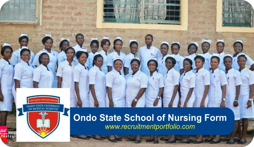 Ondo State School of Nursing Form Price, Login Portal, and Closing Date for 2024/2025