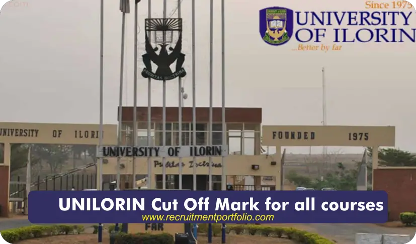 UNILORIN Cut-Off Mark for all courses in 2024