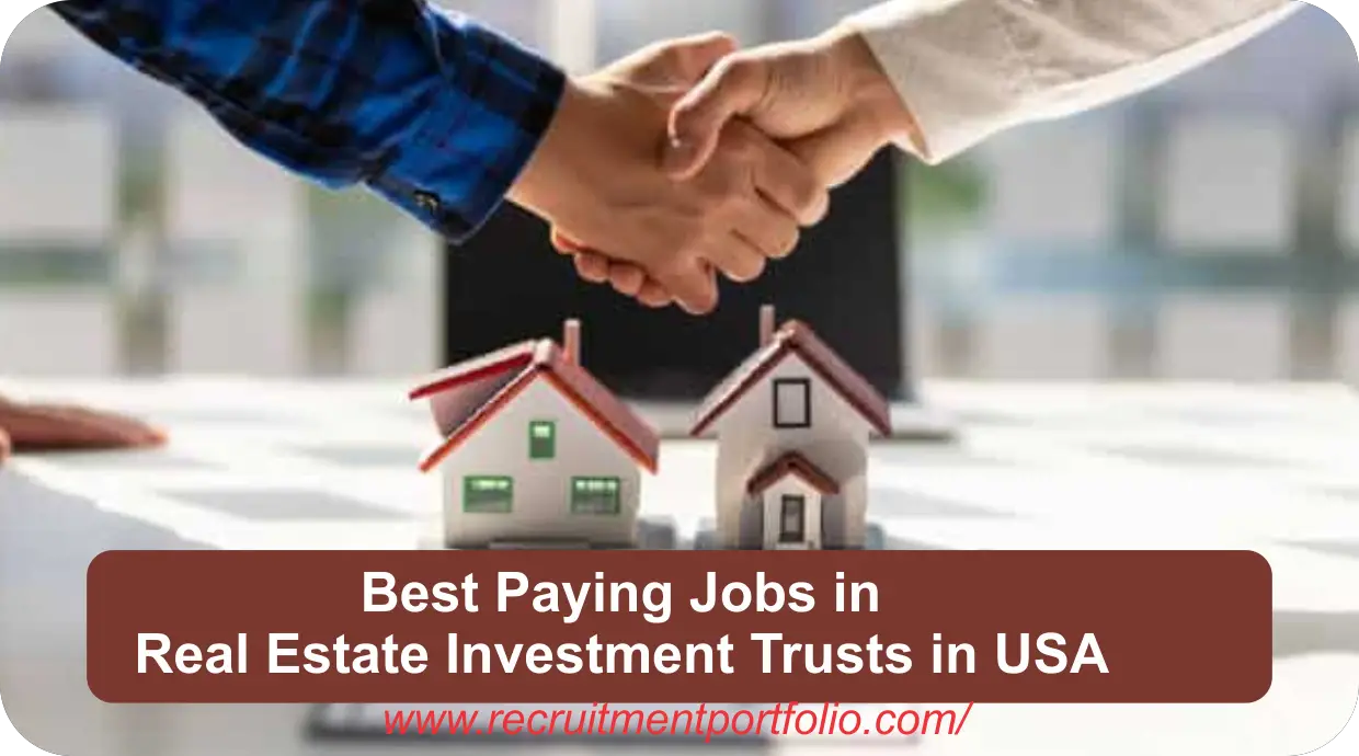 Best Paying Jobs in Real Estate Investment Trusts in USA 