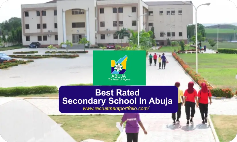 12+ Best Rated Secondary School In Abuja (2024 Latest Listings)