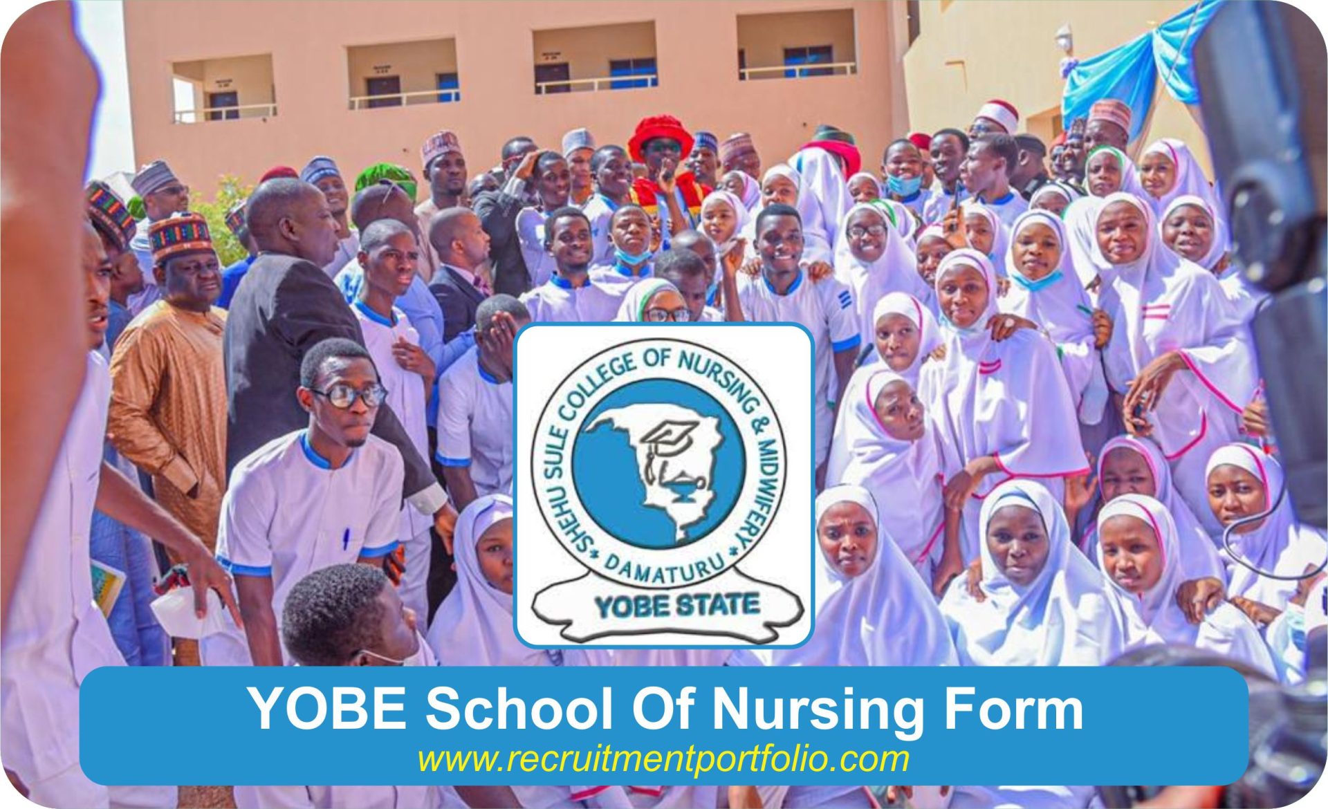 YOBE School Of Nursing Form Price, Login Portal, and Closing Date For 2024/2025