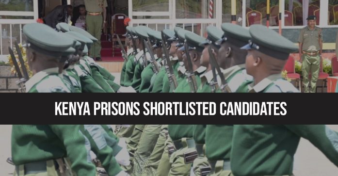 Kenya Prisons Shortlisted Candidates